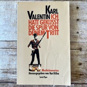 Karl Valentin Ich‎ hatt gekusst die Spur von deinem Tritt German Book Piper 1988